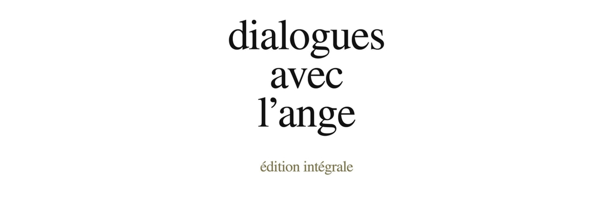 Dialogues avec l'ange